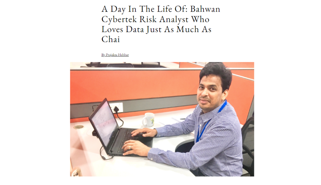 A Day In The Life Of Bahwan Cybertek Risk Analyst Who Loves Data Just As Much As Chai