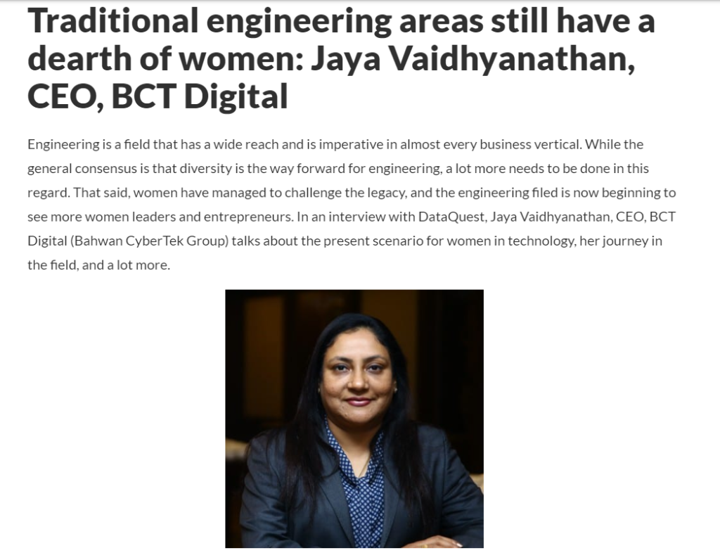 Traditional engineering areas still have a dearth of women Jaya Vaidhyanathan, CEO, BCT Digital
